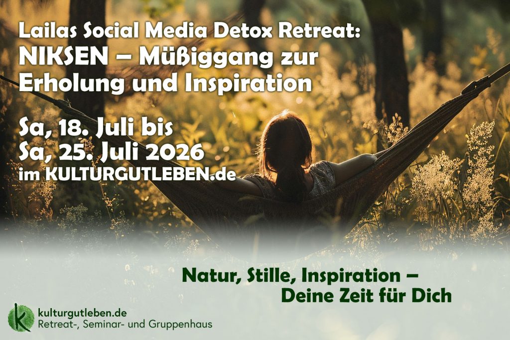 Niksen Retreat im KULTURGUTLEBEN