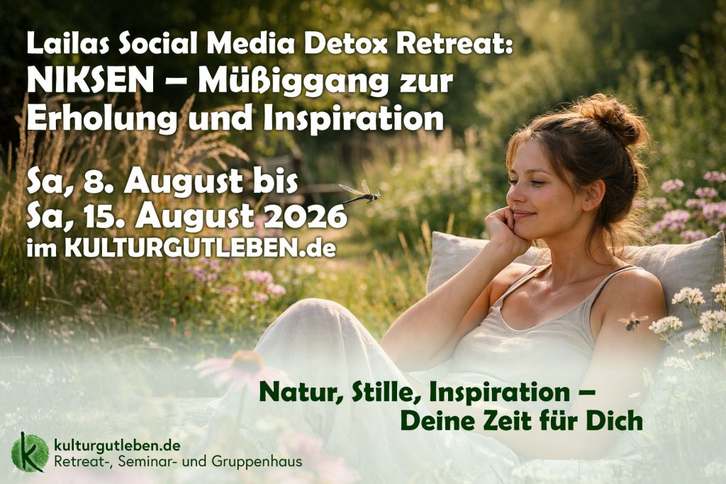 Niksen Retreat im KULTURGUTLEBEN