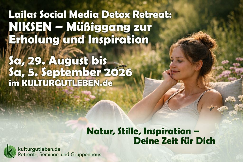 Niksen Retreat im KULTURGUTLEBEN